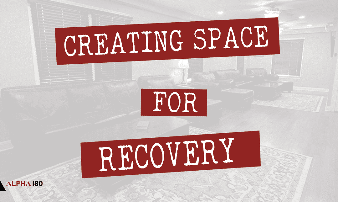 Creating Space for Recovery