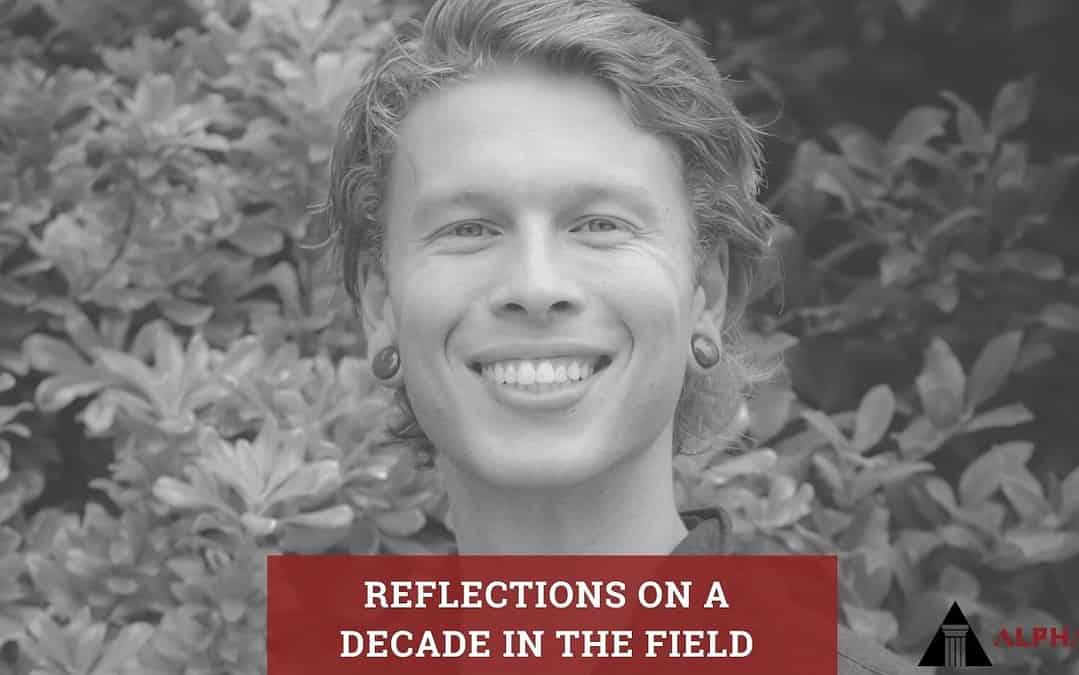 Reflections on a Decade in the Field